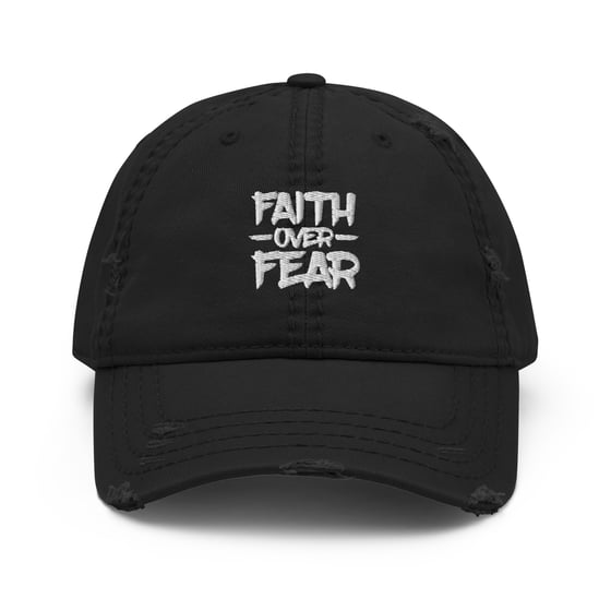 Image of Faith Over Fear Distressed Dad Hat copy