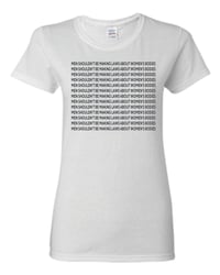 Image 1 of Men shouldnt be making laws T-Shirt