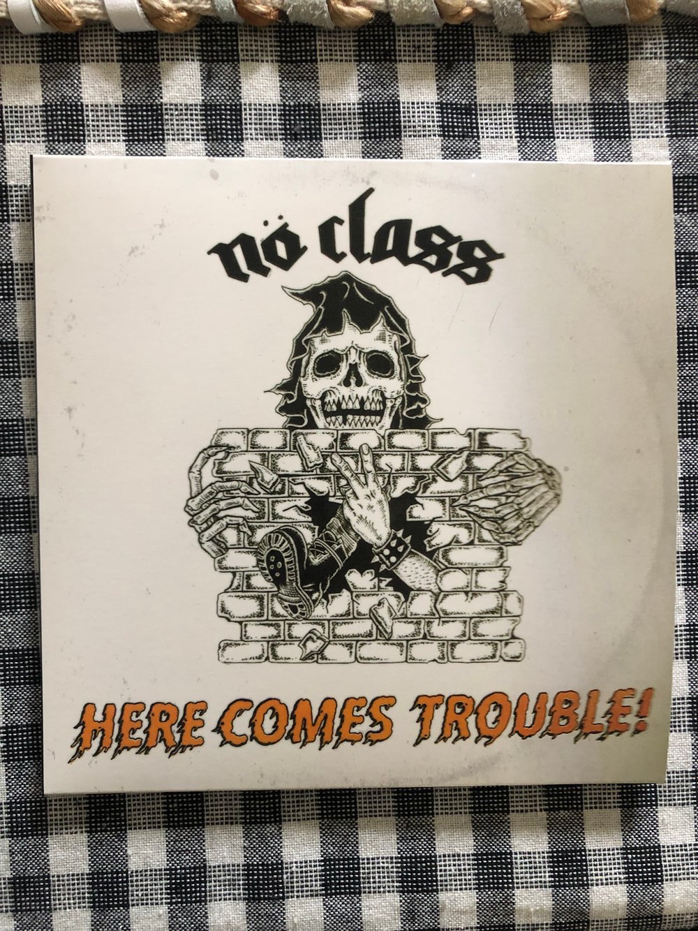No Class - Here Comes Trouble! 7" (LAST COPY!!)