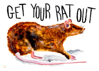 GET YOUR RAT OUT PRINT 