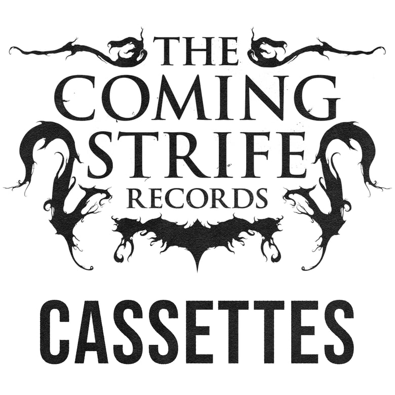 Image of The Coming Strife Cassettes