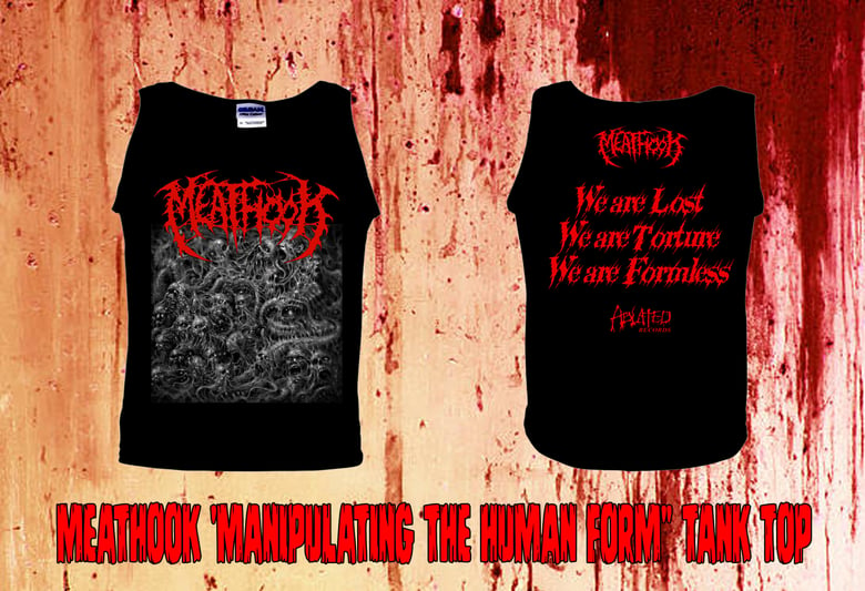 Image of MEATHOOK -"Manipulating the Human Form" TANK TOP