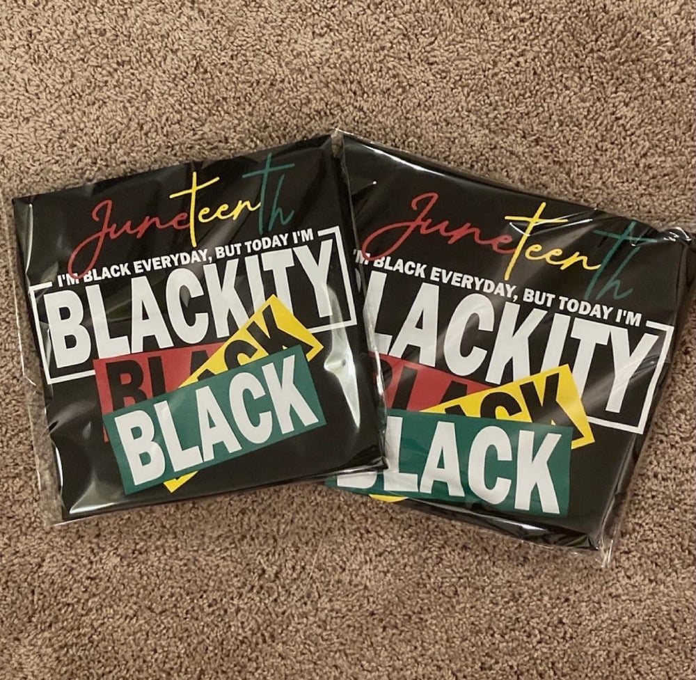Image of Juneteenth Blackity Black Adult Shirts 