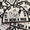 Easy Task To Wear A Mask Sticker