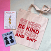 Be Kind And Shit Tote 