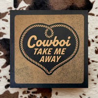 Cowboi Take Me Away