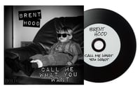 Call Me What You Want - Limited Edition Vinyl CD 