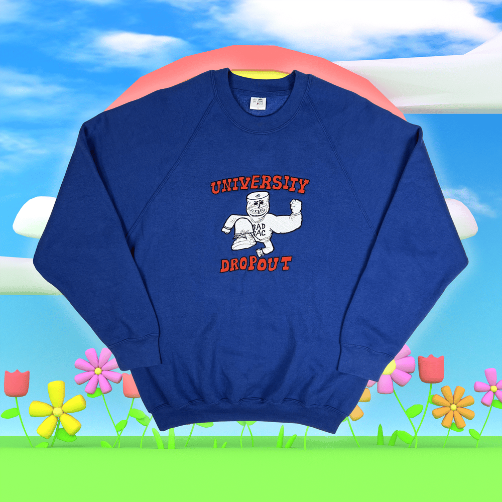 Image of “University Dropout” embroidered sweatshirt (Royal blue) 