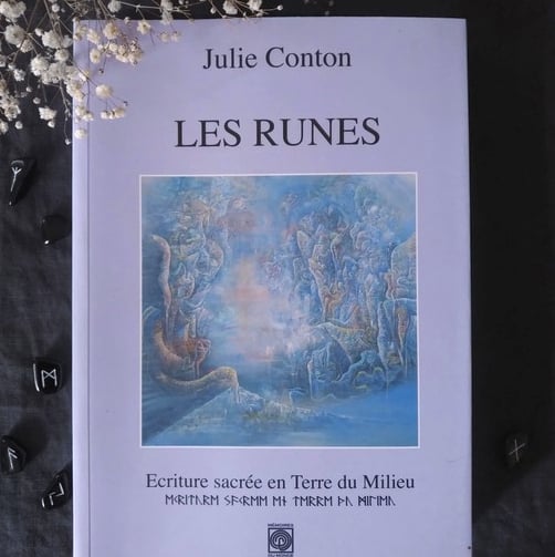 Image of LES RUNES : ÉCRITURE SACRÉE EN TERRE DU MILIEU ※ Julie Conton ※ IN FRENCH