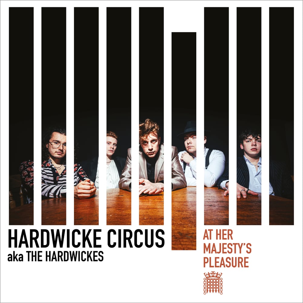Image of Hardwicke Circus [aka The Hardwickes] "At Her Majesty's Pleasure" 