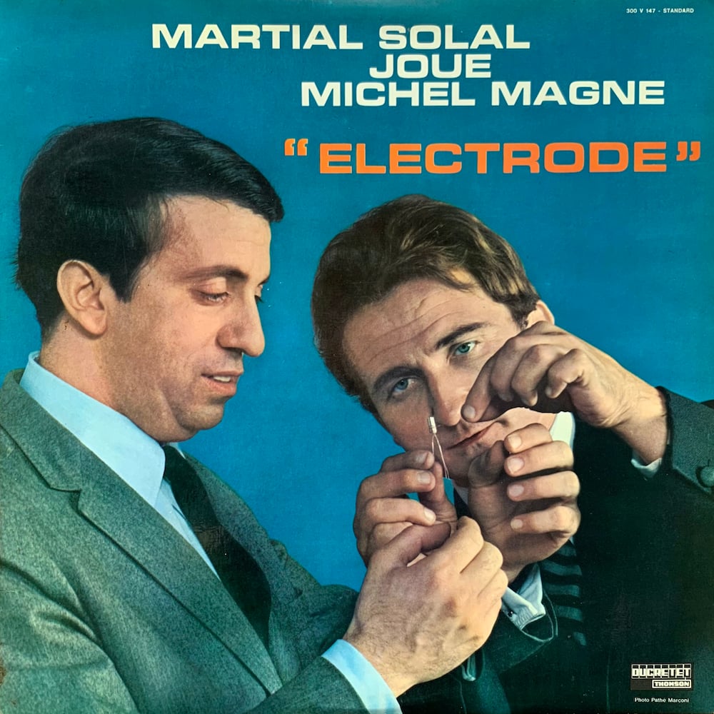 Martial Solal Joue Michel Magne – Electrodes (Ducretet Thomson  300 V 147 - 1966)
