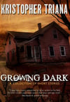 Growing Dark SIGNED paperback