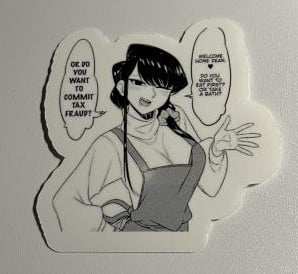 Komi Wants To Commit Tax Fraud Sticker