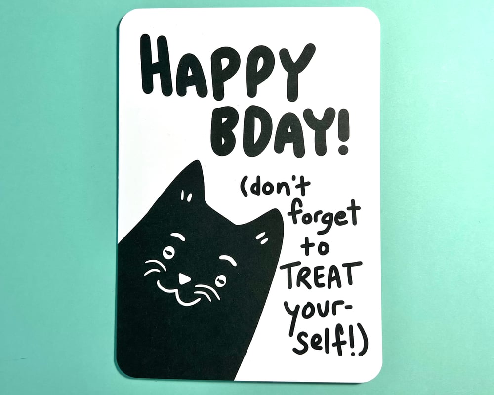 Image of Treat Yourself Cat birthday card