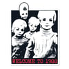 "WELCOME TO 1988" Sticker