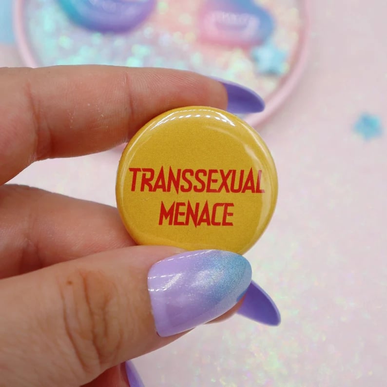 Image of Transsexual Menace Button Badge