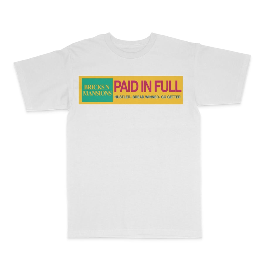 Image of Paid in Full (shirt)