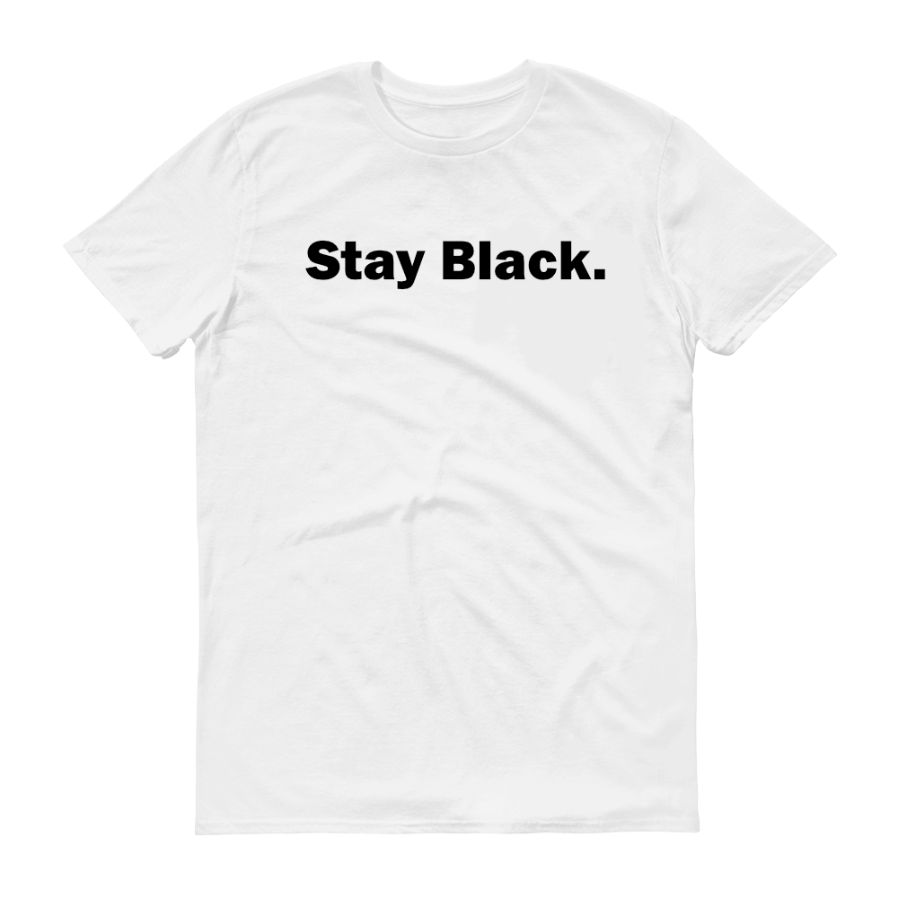 Image of Stay Black