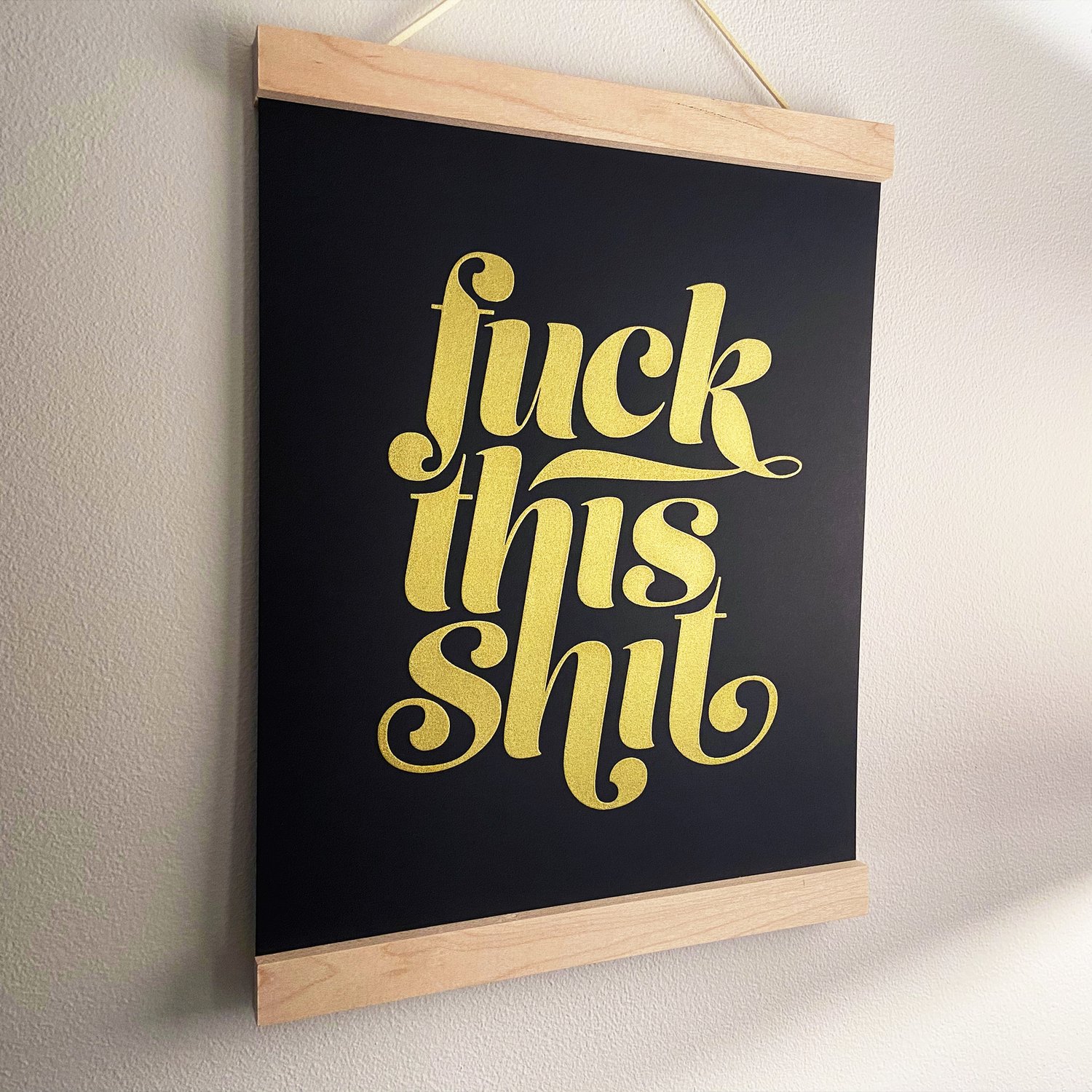 Image of Fuck This Shit Print