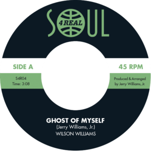 Willson Williams -Ghost Of My Self/Don't Let My Foolish Words Keep Us Apart