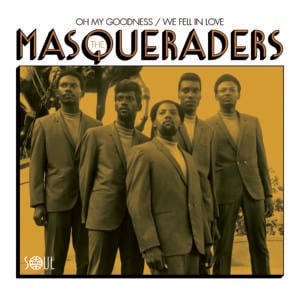 The Masqueraders - Oh My Goodness/We Feel In Love 
