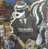 THE SKUNKS - Chaos In Skaville LP
