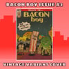 Bacon Boy #2 (Vintage Variant Cover)