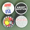 Buttons With Benefits, Abort SCOTUS Edition