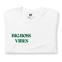 Image 2 of BIG BOSS VIBES T-SHIRT