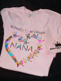 Image 4 of BLESSED TO BE CALLED GRANDMA/MOMMA/AUNTIE TSHIRTS & HOODIES