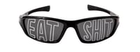 Eat Shit Sunglasses 