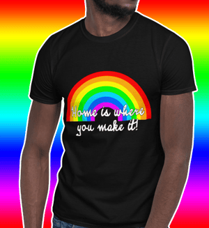 Home is where you make it T-Shirt