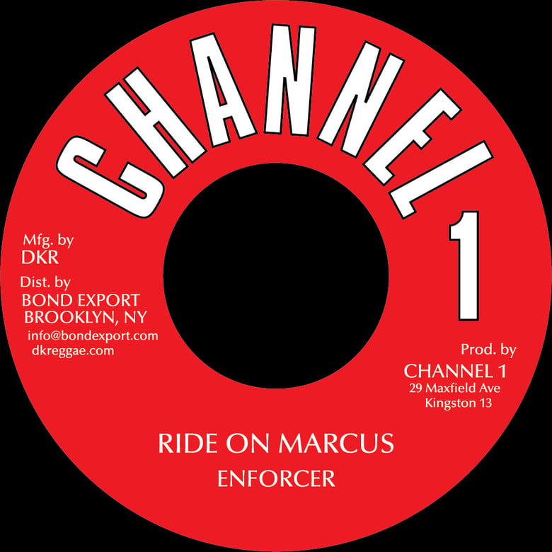 Image of Enforcer - Ride On Marcus 7" (Channel 1) 