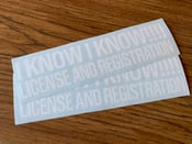 Image of I know I know license and registration 