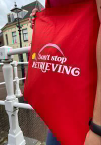 Image 2 of Don’t Stop Retrieving Tote 