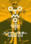 OTOMO THE COMPLETE WORKS 3 HIGHWAY STAR