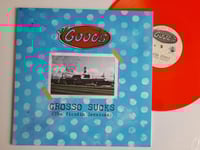 THE GOODS Grosso Sucks (The Vicodin Sessions) LP
