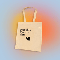 Image 1 of VE “Hoochie Daddy Szn” Tote 