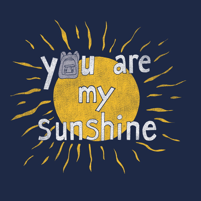 Image of Adult YOU ARE MY SUNSHINE Pre Order