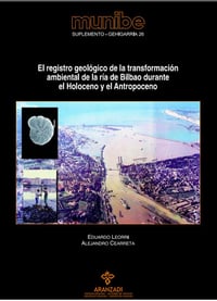El registro geológico de la transformación ambiental de la ría de Bilbao 