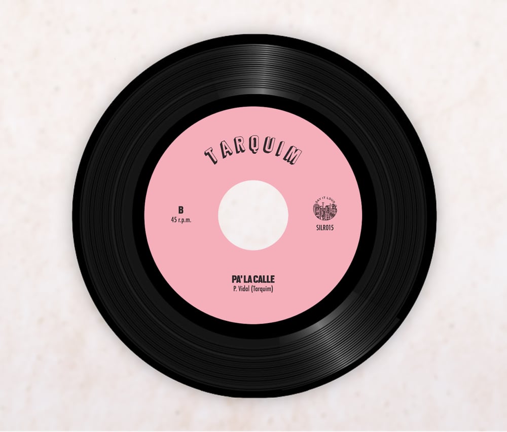 "PA' LA CALLE" - TARQUIM . Vinyl 7"