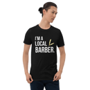 Image 4 of “I’m A Local Barber” T-shirt!