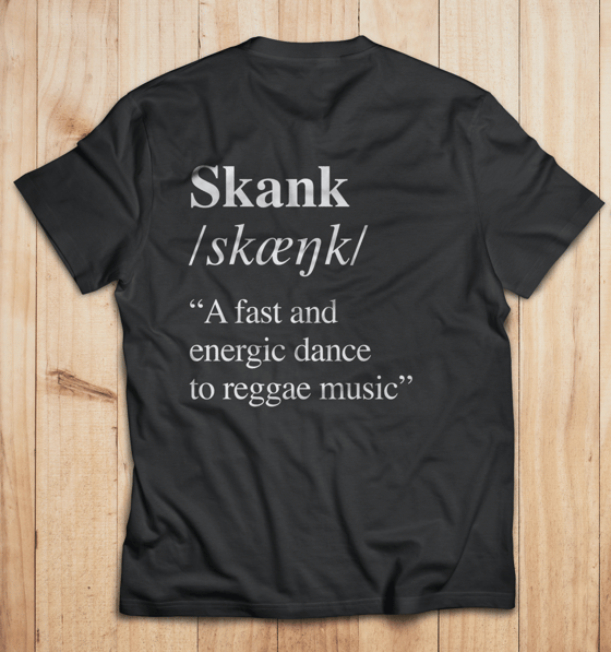 Image of SKANK T-SIRT EDITION