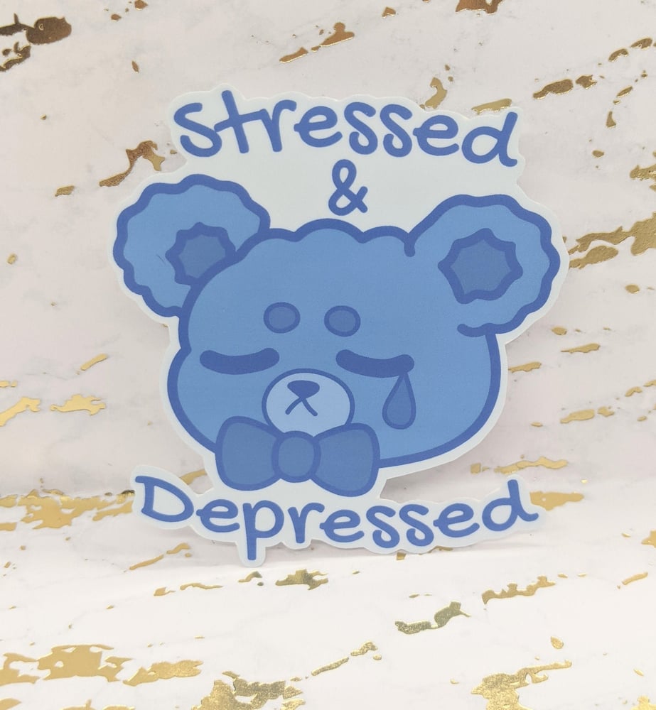 Image of Stressed & Depressed Bear Vinyl Sticker