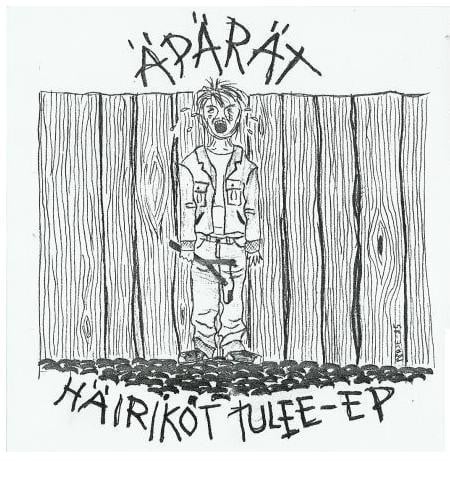 Image of Äpärät – "Häiriköt Tulee-EP" 7"