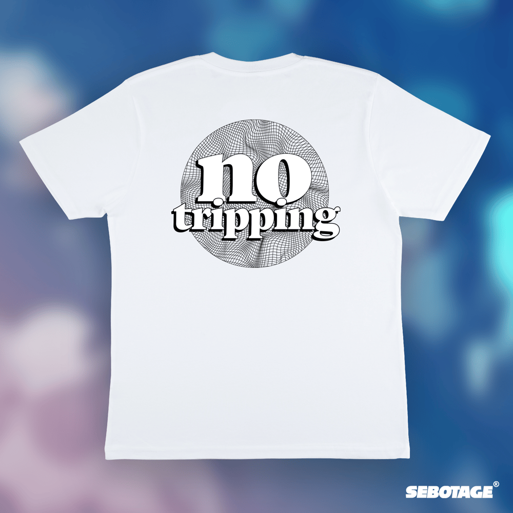 Image of "NO TRIPPING" Tee - White