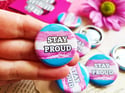 Pin Badge: Trans Stay Proud