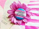 Pin Badge: Trans Stay Proud