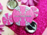 Image 1 of Pin Badge: Make More Zines