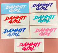 Image 10 of SMALL "DAMMIT GIRL" DECAL